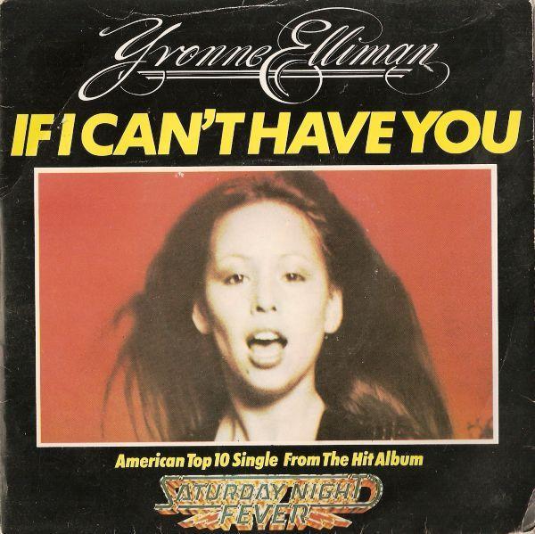 Yvonne Elliman - If I Can't Have You