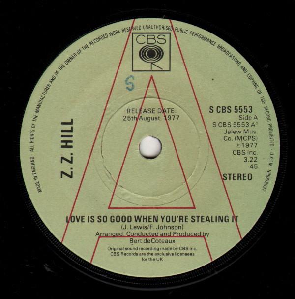 Z.Z. Hill - Love Is So Good When You're Stealing It